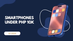 Best Smartphones under Php10,000 (Q1 2024) featured image