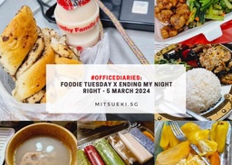 #OfficeDiaries: Foodie Tuesday x Ending My Night Right – 5 March 2024 featured image